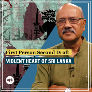 FirstPersonSecondDraft | Tales of dead men, corpses floating down rivers & vigilantism in Sri Lanka