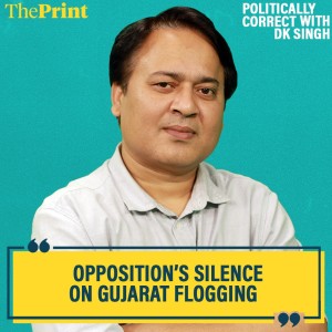 #PoliticallyCorrect: Kejriwal, Rahul, Mamata’s silence on Muslims’ flogging in Gujarat shows deeper crisis in opposition
