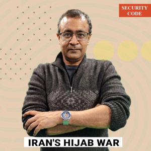 Security Code : The many shades of grey in Iran’s hijab war show it’s not just personal freedom vs theocracy