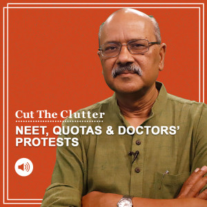 CutTheClutter: SC order, India’s medical education mess, NEET, SC/ST/OBC/EWS quotas