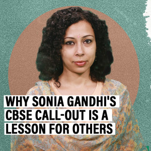 PoliTricks: By calling-out CBSE for sexist passage, Gandhis show politics needn’t be all about eyeing votes