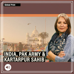 GlobalPrint: Why reopening of Kartarpur Sahib corridor is signal for political churning in India & Pakistan