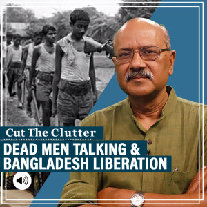 Contested view of who liberated  Bangladesh: fallen heroes, coups, India & Mujib