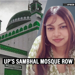 OpinionPOD: Sambhal mosque row: Is fixing historical injustices becoming a constant source of conflict?