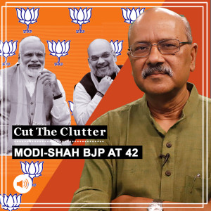 Cut The Clutter: BJP at 42, from Vajpayee-Advani to Modi-Shah, 2 to 303, lows & highs 5 reasons for BJP’s rise