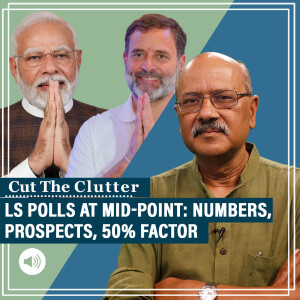CutTheClutter: Polls at halfway point: reading the numbers, margins, prospects & the 50% factor