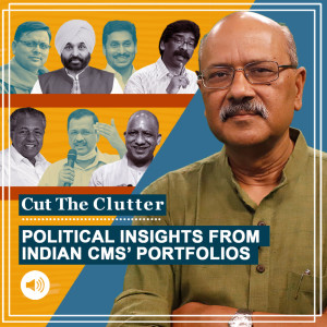 Cut The Clutter: Why do some Indian CMs have too many portfolios & some few or even none. Also, Pakistan’s doctrine of necessity