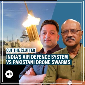 CutTheClutter: India's multi-layered integrated air defence system, & how it’s thwarting Pakistan's drone attacks