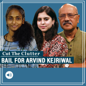 CutTheClutter: SC’s unprecedented interim bail to Kejriwal: Law, politics, political implications