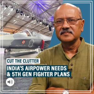 CutTheClutter: Modi govt push for Made-in-India 5th gen fighter after Pakistan conflict puts air dominance in focus