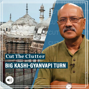 Cut The Clutter : Why Allahabad HC order is a big turn in Kashi/Gyanvapi dispute, upending Places of Worship Act