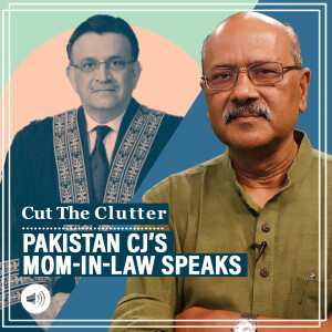 Cut The Clutter : Behind leaked call of Pakistan CJ’s mom-in-law, a judiciary-govt free-for-all never seen elsewhere