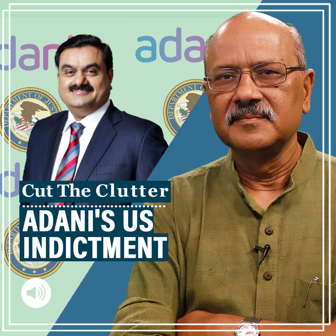 Cut The Clutter: Charges against Adani & Indian states esp Andhra in US indictment, how laws work,larger implications