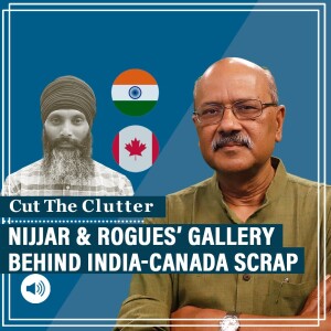 #CutTheClutter: Rogues’ gallery that sent India-Canada ties in tailspin & votebank politics ensuring Trudeau support