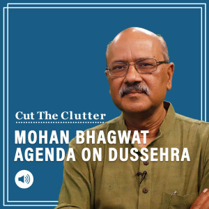 Cut The Clutter: Mohan Bhagwat speaks on RSS’s Muslim outreach, joblessness, language & ’population imbalance’