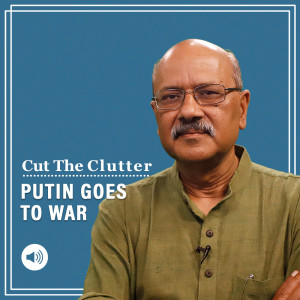 Cut The Clutter: Sanctions & Fortress Russia: Putin’s master stroke in Ukraine or every dictator’s last blunder?