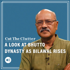 Cut The Clutter: A look at subcontinent’s most fascinating dynasty as Bilawal Bhutto becomes Pak FM