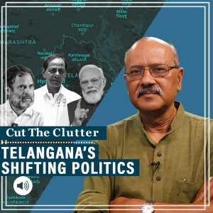#CutTheClutter: Politics of Telangana in light of startling C-Voter findings,BJP decline, BRS-Congress ’freebie’ war