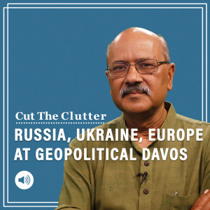 Cut The Clutter: Insights from the most ’geopolitical’ Davos with a common enemy