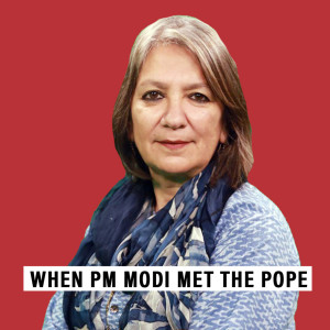 GlobalPrint: Why Modi meeting the Pope will enhance his image inside India and across the world