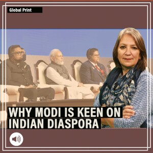 GlobalPrint with Jyoti Malhotra : Why Modi wants to shed strongman image & is leveraging India’s links with Indian diaspora