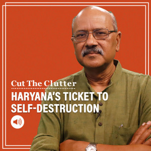 CutTheClutter: As Haryana notifies 75% job reservation for natives, abridged Ep 695 on why it’s self-destructive