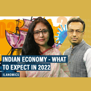 IlaNomics: Keep calm & continue reform — mantra for Modi govt and RBI as Indian economy braces for 2022