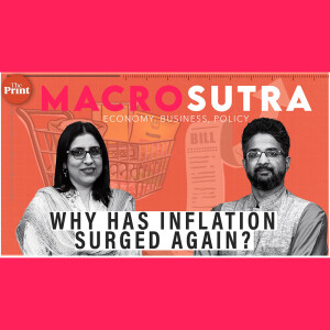 MacroSutra: Why has inflation surged again & what are the polution solutions?
