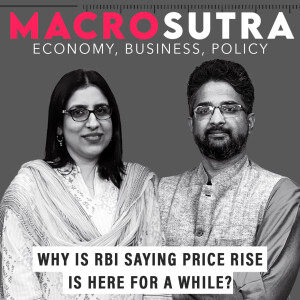 MacroSutra : Growth isn’t a worry, but RBI concerned about inflation