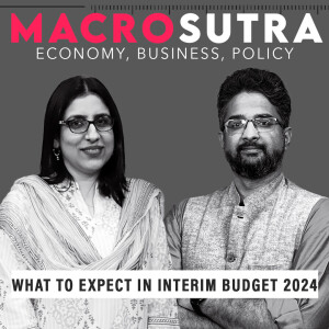 MacroSutra : What to expect in Interim Budget 2024 & will it be aimed at Lok Sabha Elections?