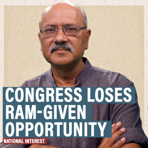 National Interest: Congress just blew a Ram-given opportunity. It chose chronic confusion over national mood