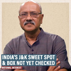 National Interest: Article 370 to G20, India is in a Kashmir sweet spot. It can’t delay ticking the last boxes