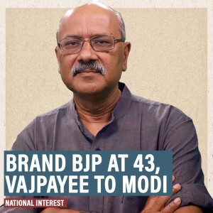 National Interest : At 43, how Brand BJP evolved from Vajpayee vision to Modi might