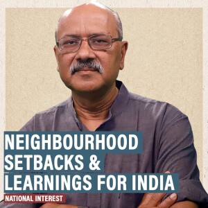 NationalInterest: Subcontinental setbacks have a message for India: Junk victimhood & respect thy neighbour