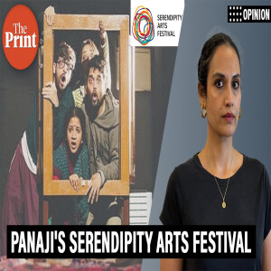 OpinionPOD: 'Serendipity Arts Festival is inviting Panaji, its people to co-author a new cultural chronicle'