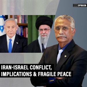 OpinionPod: Iran-Israel need win-win solutions, mature statesmanship must replace jingoistic brinkmanship