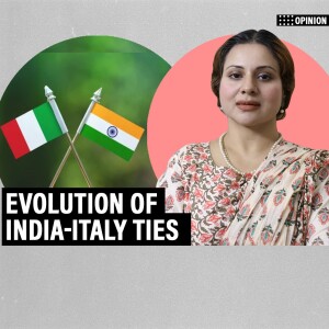 OpinionPod: India-Italy ties went from strained to strategic. Now, it’s time to realise the potential