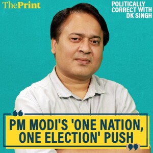 #PoliticallyCorrect: What’s behind PM Modi’s push for ‘One nation, One election’ & why Oppn is worried about early polls