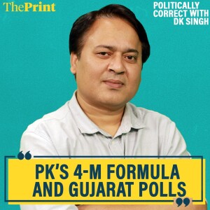 #PoliticallyCorrect: Prashant Kishor’s 4 M formula for opposition to win: How Modi-Shah have got it right in Gujarat