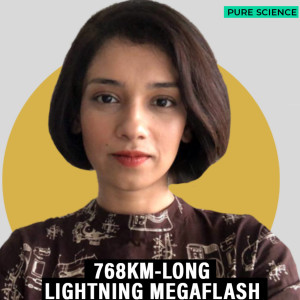 Pure Science: New longest distance & longest duration lightning megaflash records