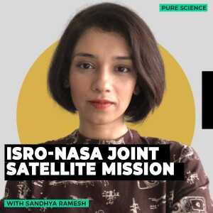 Pure Science:  All you need to know about India-US NISAR radar mission for 2024 Q1