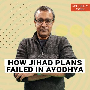 SecurityCode: The forgotten story of how jihad plans failed in Ayodhya