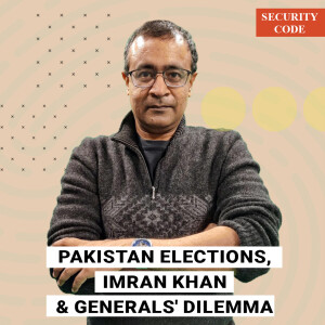 Security Code : ’Pakistani Generals’ dilemma — Keeping Imran Khan out can destabilise country’s politics’