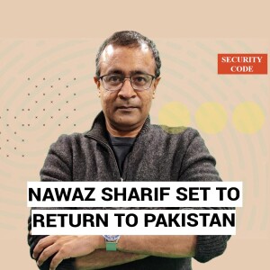 Security Code: Nawaz Sharif is set to return to Pakistan—but first he’s got to fix a delicate piety problem