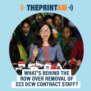 ThePrintAM: What's behind the row over removal of 223 DCW contract staff?