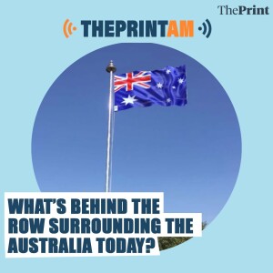 ThePrintAM: What’s behind the row surrounding The Australia Today?