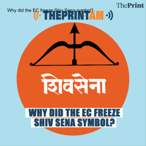 Why did the EC freeze Shiv Sena symbol?
