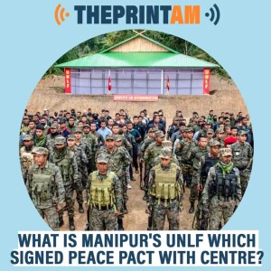 ThePrintAM: Manipur’s oldest valley-based insurgent group, banned by MHA, signs peace deal with govt, gives up arms