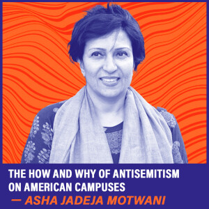 ThePrintPod by Asha Jadeja : The how and why of antisemitism on American campuses