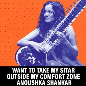 ThePrintPod Special : Sitarist Anoushka Shankar on her music, politics of art & song dedicated to Delhi gangrape victim